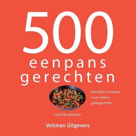 Kookboek - 500 Eenpansgerechten