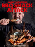 Livre de recettes - Smokey Goodness BBQ Snack Attack